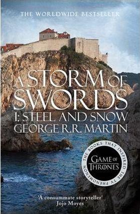 A Storm of Swords: Part 1 Steel and Snow By:Martin, George R.r. Eur:8,11 Ден2:699