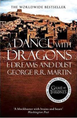A Dance With Dragons: Part 1 Dreams and Dust By:Martin, George R.r. Eur:8,11 Ден2:699