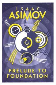 Prelude to Foundation By:Asimov, Isaac Eur:12,99 Ден2:799