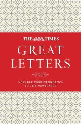 The Times Great Letters : A Century of Notable Correspondence By:Owen, James Eur:14,62 Ден1:1099
