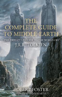 The Complete Guide to Middle-earth : The Definitive Guide to the World of J.R.R. Tolkien By:Foster, Robert Eur:29,25 Ден2:2499