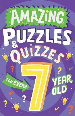 Amazing Puzzles and Quizzes for Every 7 Year Old By:Gifford, Clive Eur:24,37 Ден1:399