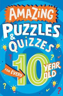 Amazing Puzzles and Quizzes for Every 10 Year Old By:Gifford, Clive Eur:8,11 Ден2:399