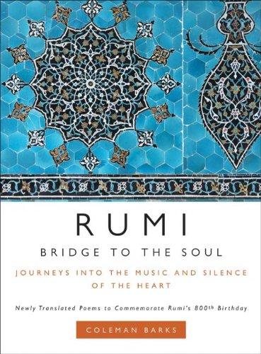 Rumi: Bridge to the Soul : Journeys into the Music and Silence of the Heart By:Barks, Coleman Eur:24,37 Ден2:1099
