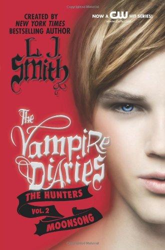 The Vampire Diaries : The Hunters: Moonsong By:Smith, L. J. Eur:21,12 Ден2:499