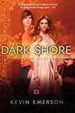 The Dark Shore By:Emerson, Kevin Eur:14.62 Ден1:599