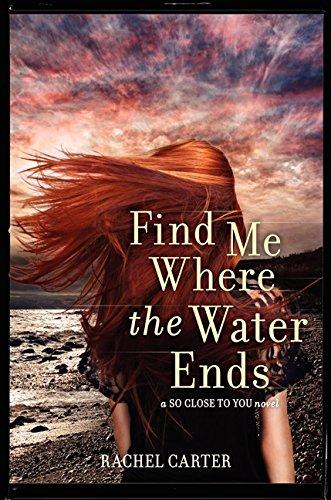 Find Me Where the Water Ends By:Carter, Rachel Eur:11,37 Ден2:999