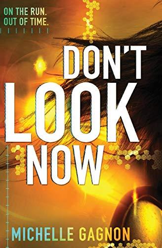 Don't Look Now By:Gagnon, Michelle Eur:17,87 Ден2:599