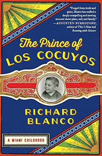 The Prince of los Cocuyos : A Miami Childhood By:Blanco, Richard Eur:8,11 Ден1:899