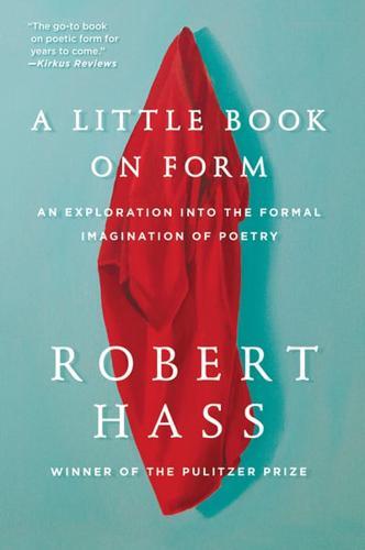 A Little Book on Form By:Hass, Robert Eur:3,24 Ден1:1299