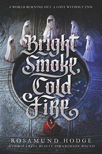 Bright Smoke, Cold Fire By:Hodge, Rosamund Eur:11,37 Ден2:999