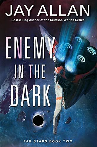 Enemy in the Dark : Far Stars Book Two By:Allan, Jay Eur:102.42 Ден2:899