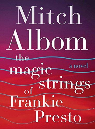 The Magic Strings of Frankie Presto By:Albom, Mitch Eur:16,24 Ден2:499