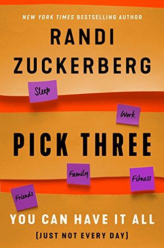 Pick Three : The Joy of Being Well-Lopsided in a Well-Balanced World By:Zuckerberg, Randi Eur:4,86 Ден1:999