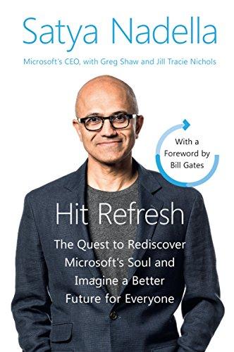 Hit Refresh Intl : The Quest to Rediscover Microsoft's Soul and Imagine a Better Future for Everyone By:Nadella, Satya Eur:47,14 Ден1:799