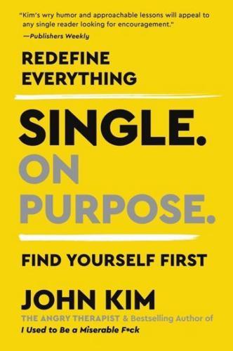 Single on Purpose By:Kim, John Eur:16.24 Ден1:899