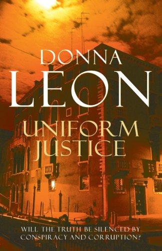 Uniform Justice : (Brunetti 12) By:Leon, Donna Eur:11,37 Ден1:599