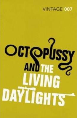 Octopussy & The Living Daylights : Discover two of the most beloved James Bond stories By:Fleming, Ian Eur:19,50 Ден2:699