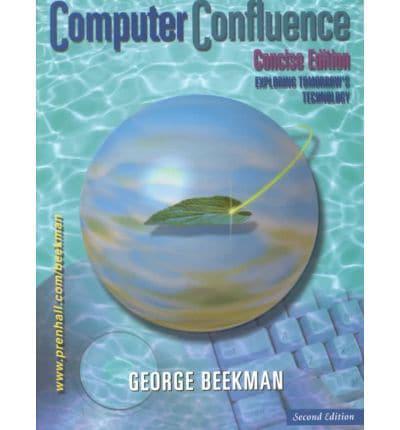 Computer Confluence Concise and CD and Compact Guide Package By:Beekman, George Eur:94,29 Ден1:2099