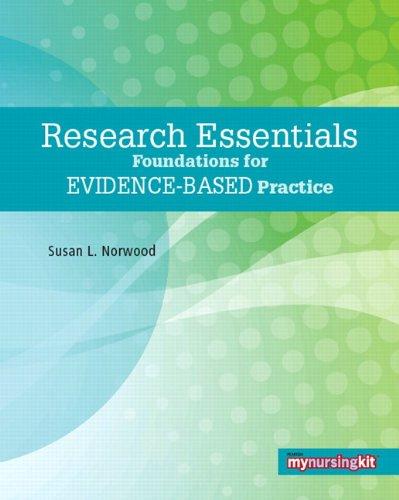 Research Essentials : Foundations for Evidence-Based Practice By:Norwood, Susan L. Eur:34.13 Ден1:499