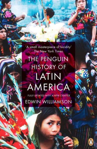 The Penguin History Of Latin America : New Edition By:Williamson, Edwin Eur:17,87 Ден2:1199