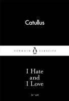 I Hate and I Love By:Catullus, Gaius Valerius Eur:8,11 Ден2:69