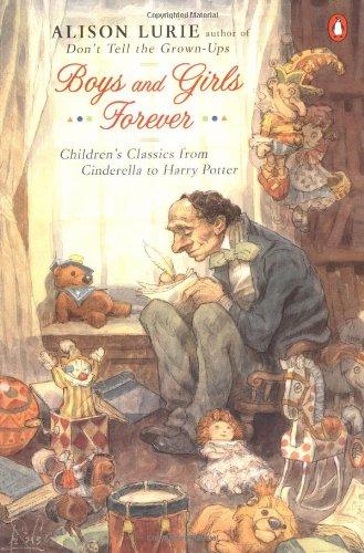 Boys and Girls Forever : Children's Classics from Cinderella to Harry Potter By:Lurie, Alison Eur:6,49 Ден2:899