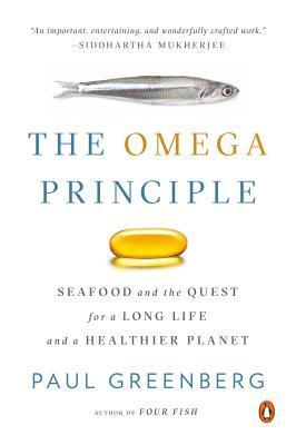 The Omega Principle : Seafood and the Quest for a Long Life and a Healthier Planet By:Greenberg, Paul Eur:24,37 Ден2:999