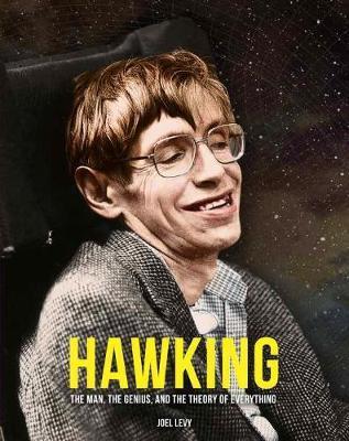 Hawking : The Man, the Genius, and the Theory of Everything By:Levy, Joel Eur:21,12 Ден1:1499
