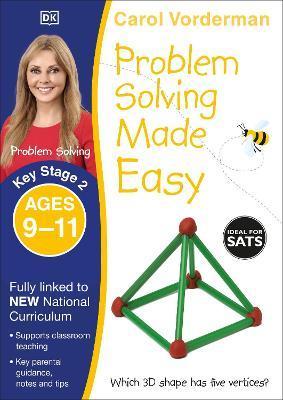 Problem Solving Made Easy, Ages 9-11 (Key Stage 2) : Supports the National Curriculum, Maths Exercise Book By:Vorderman, Carol Eur:11,37  Ден3:699