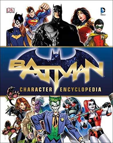 Batman Character Encyclopedia By:DK Eur:53,64 Ден2:799