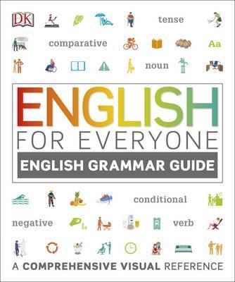 English for Everyone English Grammar Guide : A comprehensive visual reference By:DK Eur:17.87 Ден1:1299
