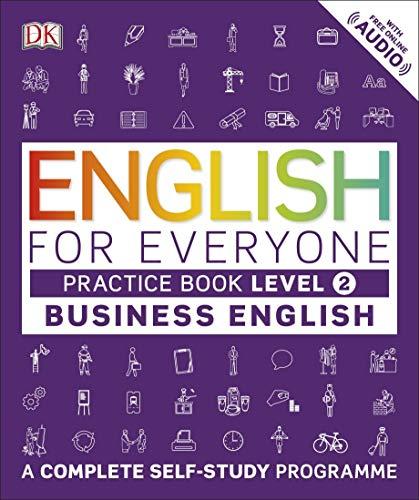 English for Everyone Business English Practice Book Level 2 : A Complete Self-Study Programme By:DK Eur:79,66 Ден2:799