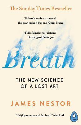 Breath : The New Science of a Lost Art By:Nestor, James Eur:19,50 Ден1:799