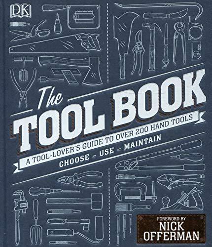 The Tool Book : A Tool-Lover's Guide to Over 200 Hand Tools By:Rosa, Alex Eur:37.38 Ден2:1499