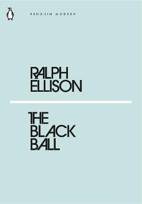 The Black Ball By:Ellison, Ralph Eur:4,86 Ден2:69