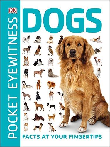 Pocket Eyewitness Dogs : Facts at Your Fingertips By:DK Eur:11.37 Ден2:399