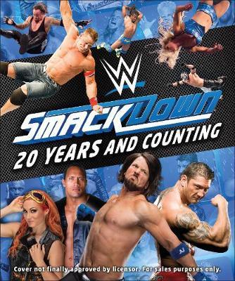 WWE SmackDown 20 Years and Counting By:Miller, Dean Eur:22.75  Ден3:1399
