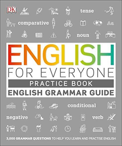 English for Everyone English Grammar Guide Practice Book : English language grammar exercises By:DK Eur:17,87 Ден2:1099