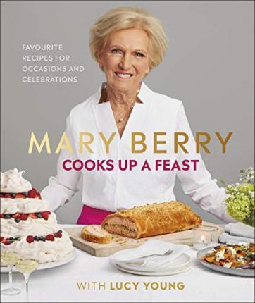 Mary Berry Cooks Up A Feast : Favourite Recipes for Occasions and Celebrations By:Berry, Mary Eur:24.37 Ден2:2599