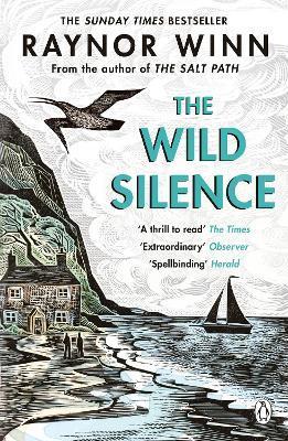 The Wild Silence : The Sunday Times Bestseller from the Million-Copy Bestselling Author of The Salt Path By:Winn, Raynor Eur:14,62 Ден2:699