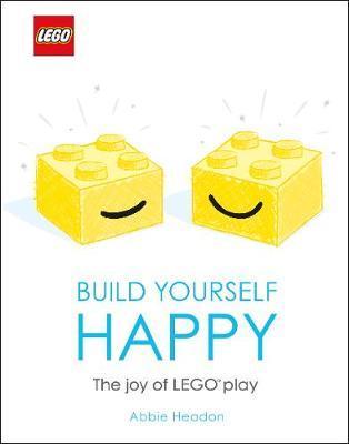 LEGO Build Yourself Happy : The Joy of LEGO play By:Headon, Abbie Eur:17,87 Ден2:799