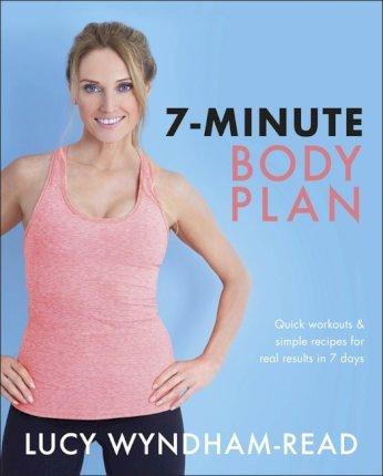 7-Minute Body Plan : Quick workouts & simple recipes for real results in 7 days By:Wyndham-Read, Lucy Eur:21,12  Ден3:1299