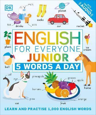 English for Everyone Junior 5 Words a Day : Learn and Practise 1,000 English Words By:DK Eur:19.50 Ден2:1099