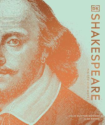 Shakespeare His Life and Works By:Dunton-Downer, Leslie Eur:45,51 Ден2:1799