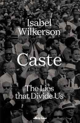 Caste : The International Bestseller By:Wilkerson, Isabel Eur:35,76 Ден1:1399