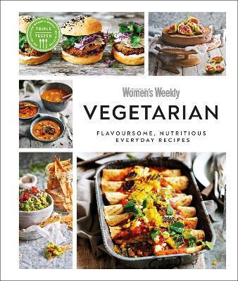 Australian Women's Weekly Vegetarian : Flavoursome, Nutritious Everyday Recipes By:WEEKLY, AUSTRALIAN WOMEN'S Eur:6.49 Ден2:1399