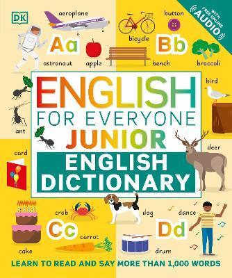 English for Everyone Junior English Dictionary : Learn to Read and Say More than 1,000 Words By:DK Eur:17.87 Ден2:699