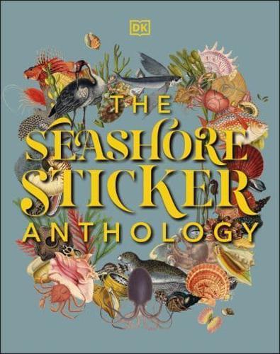 The Seashore Sticker Anthology By:DK Eur:14.62 Ден1:1999