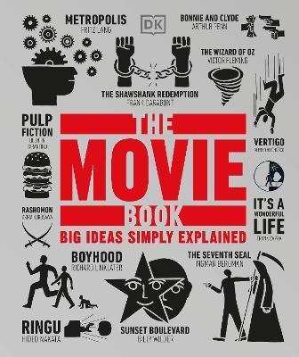 The Movie Book : Big Ideas Simply Explained By:DK Eur:12,99 Ден1:1499